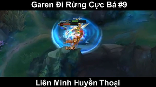 Garen Đi Rừng Cực Bá Phần 9