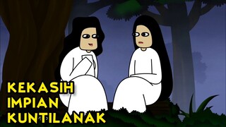 KEKASIH IMPIAN KUNTILANAK | KUNTI BESTI