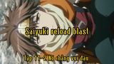 Saiyuki reload blast_Tập 11-2 Nó chẳng vui đâu