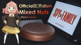 (PANCI COVER) SPYxFAMILY OPENING┃Official髭男dism - Mixed Nuts