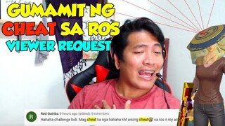 GUMAMIT NG CHEAT SA ROS! VIEWER REQUEST (COMMENT CHALLENGE)