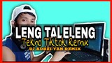 LENG TALELENG | tekno tiktok viral 2020 remix | music vlog