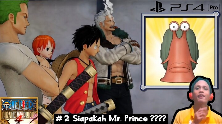 Mr. Prince selamatkan Luffy dkk – One Piece Pirate Warriors 4 Indonesia | Part 2