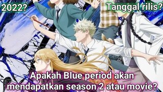 Kapan Blue period season 2 rilis?