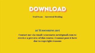 [GET] Teal Swan – Ancestral Healing