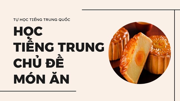 MizhMieh| Học tiếng Trung| Học tiếng Trung chủ đề món ăn 10