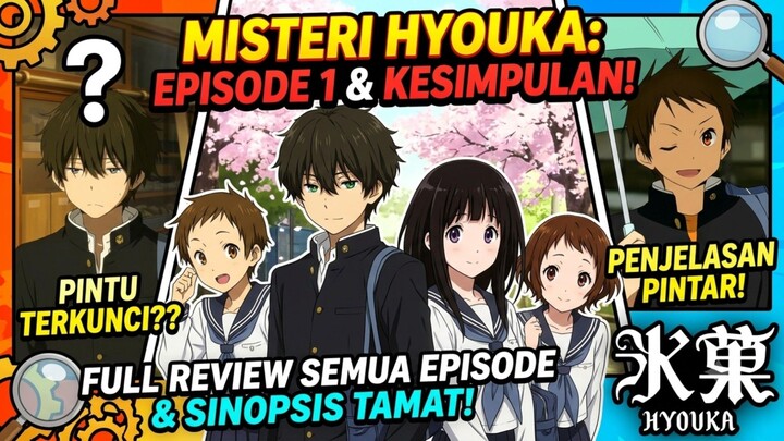 Penasaran!!!!!!!Menguak Misteri Tersembunyi di Balik Klub Sastra Klasik Hyouka!