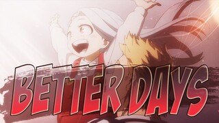 My Hero Academia「AMV」- Better Days