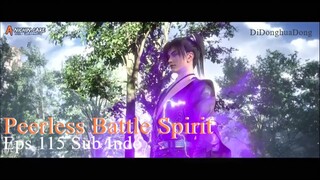 Peerless Battle Spirit Eps 115 Sub Indo