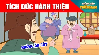TÍCH ĐỨC HÀNH THIỆN - Thông Điệp Thời Gian - Phim Hoạt Hình - Truyện Cổ Tích - Khoảnh Khắc Kỳ Diệu