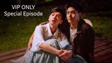 🎬 VIP ONLY Spesial Episode - sub indo #BL🇹🇼