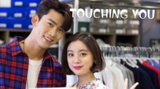 TOUCHING YOU Episode 4 Tagalog Dubbed