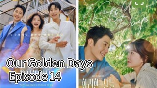 Our Golden Days (2025) Episode 14 | EngSub