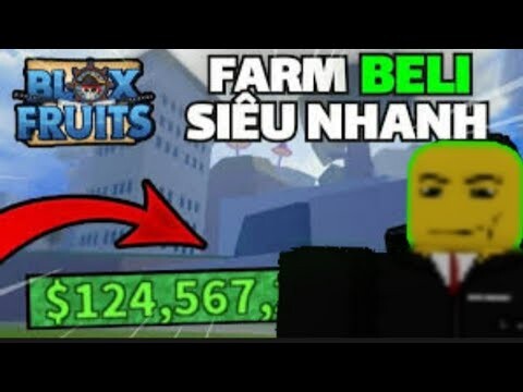 Cách Tôi Có Nhiều Beli Trong Blox Fruits