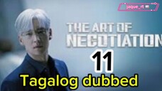 Title: The ART of NEGOTIATION | Tagalog dubbed | kdrama | episode 11