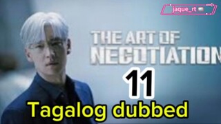 Title: The ART of NEGOTIATION | Tagalog dubbed | kdrama | episode 11