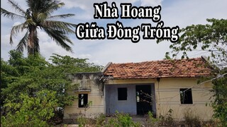 Khám Phá Căn Nhà Hoang Giữa Đồng Trống | Nhà Không Lối Đi