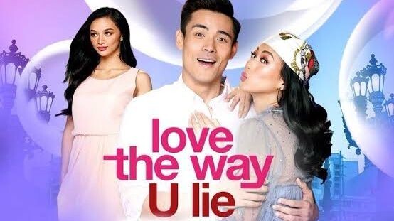 Pinoy romance movie LOVE THE WAY U LIE