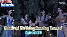 Indo  Sub - Hundred refining soaring record –  episod 25