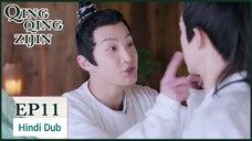 Qing Qing Zi Jin Episode 11 Hindi Dubbed