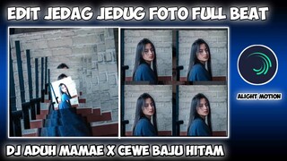 CARA EDIT JEDAG JEDUG FOTO DJ ADUH MAMAE X CEWE BAJU HITAM DI ALIGHT MOTION