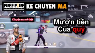 Free fire | mượn tiền của quỷ - chuyen ma