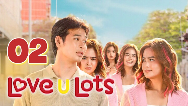 Love U Lots - Episode 2 EngSub