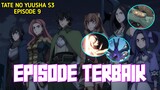 EPISODE TERBAIK DI SEASON 3!! Pembahasan Tate no yuusha season 3 episode 9