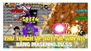 Ngọc Rồng Online - Thử Thách Up Namek Lên 40TỈ SM & Win Rương 11 Bằng Masenko !
