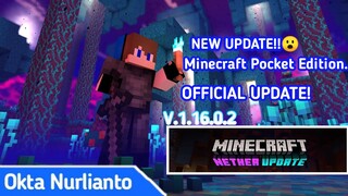 NEW UPDATE!! Minecraft PE V1.16.0.2 Official Nether Update | Okta Nurlianto Channel