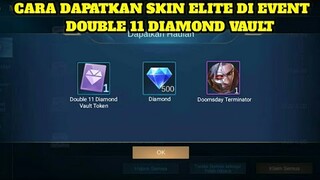 CARA DAPATKAN SKIN ELITE GRATISS DI EVENT DOUBLE 11 DIAMOND VAULT !!! GIVEAWAY DIAMOND - MLBB