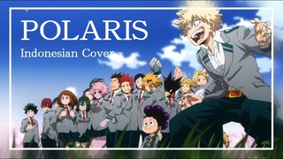 【REi】Boku no Hero Academia OP4  - Polaris／Blue Encount／ Indonesian ver  (TV Size COVER)