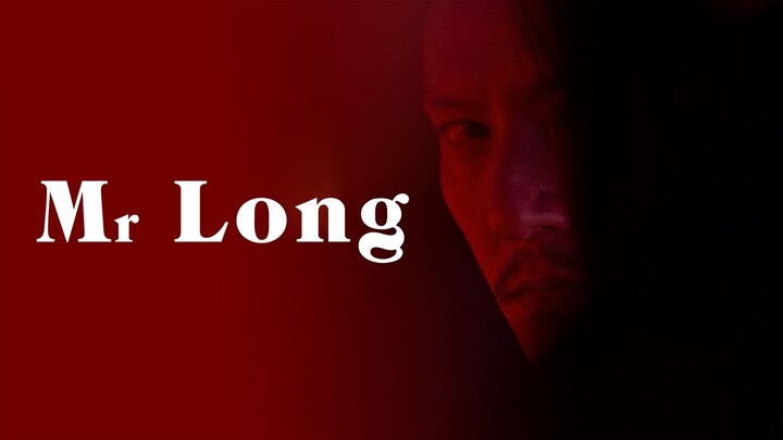 Mr. Long (2017) - SUB INDO