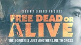 Free Dead or Alive (2022) FULL HD