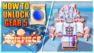 How To Unlock Gear 5 - Scroll of Permission A One Piece Game