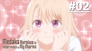 Kuroiwa Medaka ni Watashi no Kawaii ga Tsuujinai - Tập 02 (Vietsub)【Toàn Senpaiアニメ】