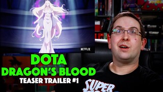 REACTION! DOTA: Dragon's Blood Teaser Trailer #1 - Netflix Series 2021