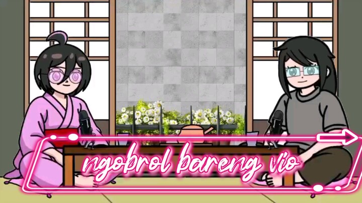 ngobrol bareng vio dari ft:bobo nyenyak