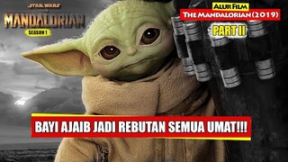 Seluruh Jagat Raya Mencari Dia | Alur Cerita Film THE MANDALORIAN (2019) - Part 2