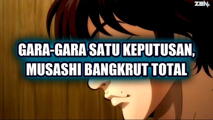 😱 GARA-GARA SATU KEPUTUSAN, MUSASHI BANGKRUT TOTAL!