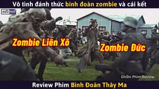 Vô Tình Đánh Thức Binh Đoàn Zombie Khát Máu Và Cái Kết || Review Phim