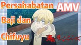 [Tokyo Revengers] AMV |  Persahabatan Baji dan Chifuyu