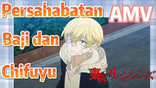 [Tokyo Revengers] AMV |  Persahabatan Baji dan Chifuyu