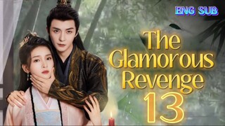 🌻 The Glamorous Revenge [EP13]