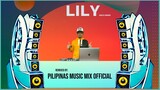 LILY - TikTok Viral (Pilipinas Music Mix Official Remix) Techno |Alan Walker, K-391 & Emelie Hollow