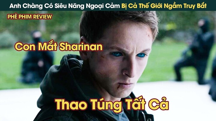 Anh Chàng Sinh Ra Có Năng Lực Ngoại Cảm Bị Cả Thế Giới Ngầm Truy Bắt || Phê Phim Review