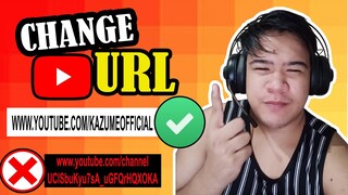 HOW TO CHANGE YOUTUBE URL 2020 (TAGALOG)