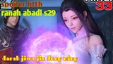 Batle Through The Heavens Ranah Abadi S29 Part 33 : Darah Jiwa Jin Dong Ming