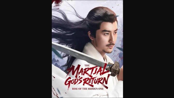 The Martial God’s Return Rise of the Hidden One