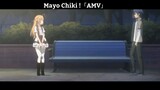 Mayo Chiki !「AMV」Hay nhất